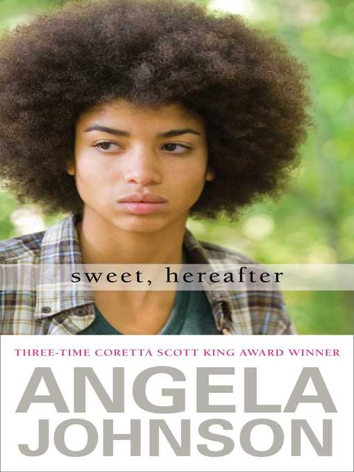Title details for Sweet, Hereafter by Angela Johnson - Wait list